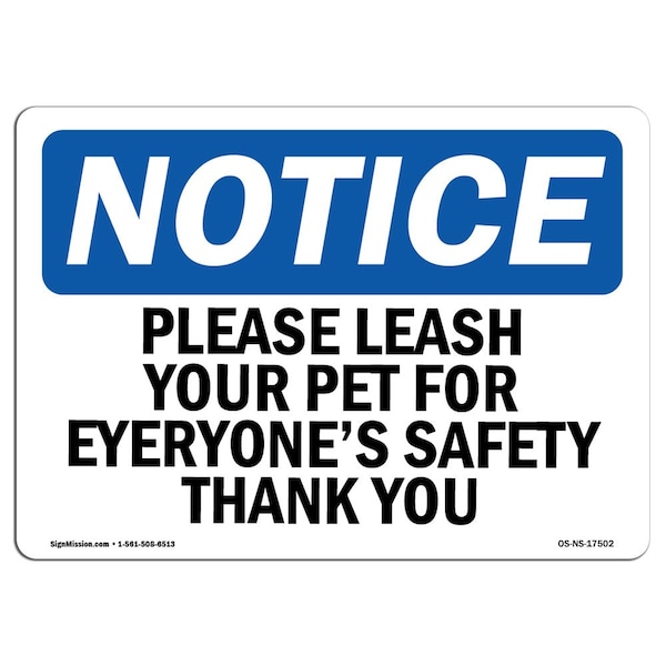 Safety Sign, OSHA Notice, 12" Height, Please Leash Your Pet For Everyone's Safety Sign, Landscape